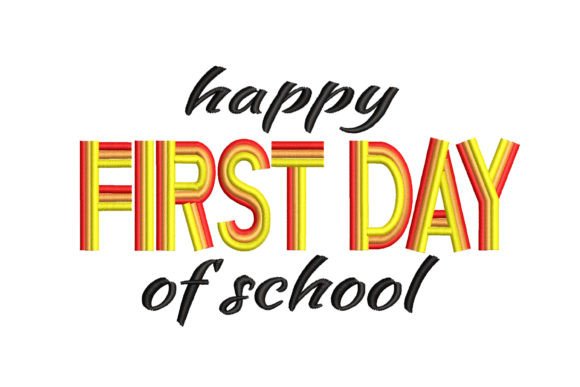 Happy First Day of School Embroidery Review